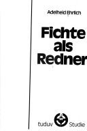 Cover of Fichte als Redner by Adelheid Ehrlich