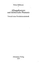 Front cover of Alltagsphantasie und dichterische Phantasie by Heinz Hillmann
