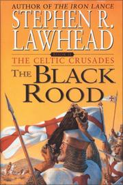 Front cover of The Black Rood (The Celtic Crusades #2) by Stephen R. Lawhead