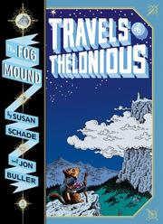 Cover of Travels of Thelonious (Fog Mound #1) by Susan Schade