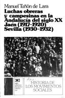 Cover of Luchas obreras y campesinas en la Andalucia del siglo XX by Manuel Tuñón de Lara