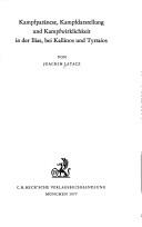 Cover of Kampfparänese, Kampfdarstellung und Kampfwirklichkeit in der Ilias, bei Kallinos und Tyrtaios by Joachim Latacz
