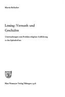 Cover of Lessing, Vernunft und Geschichte by Martin Bollacher