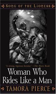 Front cover of The Woman Who Rides Like a Man by Tamora Pierce