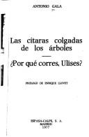 Front cover of Las cítaras colgadas de los árboles ; ?Por qué corres, Ulises? by Antonio Gala