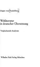 Cover of Weltliteratur in deutscher Übersetzung by Jürgen von Stackelberg