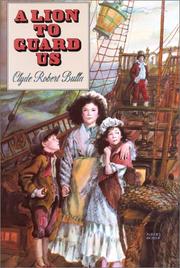 Cover of A Lion to Guard Us by Clyde Robert Bulla