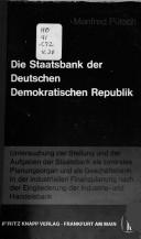 Front cover of Die Staatsbank der Deutschen Demokratischen Republik by Manfred Pütsch