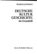 Front cover of Deutsche Kulturgeschichte im Grundriss by Wilhelm Gössmann