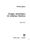 Front cover of Ensayo semiológico de sistemas literarios by Antonio Prieto