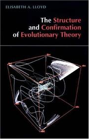 Front cover of The structure and confirmation of evolutionary theory by Elisabeth Anne Lloyd