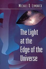 Front cover of The light at the edge of the universe by Michael D. Lemonick