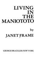 Front cover of Living in the Maniototo by Janet Frame