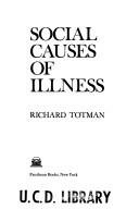 Cover of Social causes of illness by Richard Totman