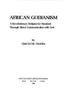 Front cover of African Godianism by K. O. K. Onyioha