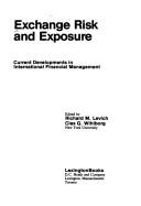Cover of Exchange risk and exposure by Richard M. Levich