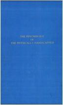 Front cover of The psychology of the physically handicapped by Pintner, Rudolf