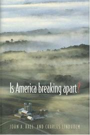 Front cover of Is America breaking apart? by Hall, John A.