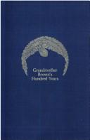 Front cover of Grandmother Brown's hundred years, 1827-1927 by Harriet Connor Brown