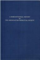 Cover of A semicentennial history of the American Mathematical society, 1888-1938 by Raymond Clare Archibald