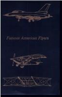 Front cover of Famous American flyers by Chelsea Curtis Fraser