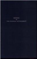 Front cover of Science in the Federal Government by A. Hunter Dupree
