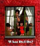 Cover of What do I do? by Norma Simon