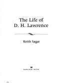 Front cover of The life of D.H. Lawrence by Keith M. Sagar