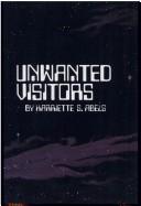 Front cover of Unwanted visitors by Harriette Sheffer Abels