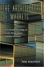 Front cover of The Architecture of Markets by Neil Fligstein