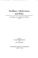 Front cover of Faulkner, modernism, and film by Faulkner and Yoknapatawpha Conference, 5th, University of Mississippi, 1978.