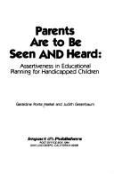 Front cover of Parents are to be seen and heard by Geraldine Ponte Markel