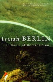 Front cover of The roots of romanticism by Isaiah Berlin