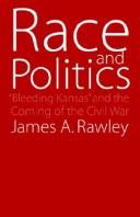 Front cover of Race & politics by James A. Rawley