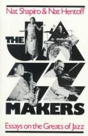 Cover of The jazz makers by Nat Shapiro