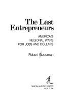 Front cover of The Last Entrepreneurs by Goodman, Robert