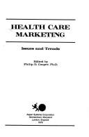 Front cover of Health care marketing by Philip D. Cooper