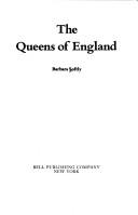 Front cover of The queens of England by Barbara Softly