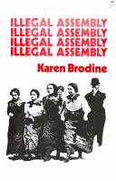Cover of Illegal assembly by Karen Brodine