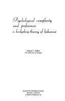 Cover of Psychological complexity and preference by Edward L. Walker