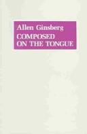 Front cover of Composed on the tongue by Allen Ginsberg