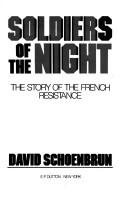 Front cover of Soldiers of the night by David Schoenbrun