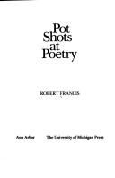 Cover of Pot shots at poetry by Robert Francis