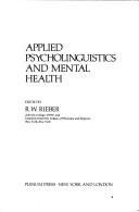 Front cover of Applied psycholinguistics and mental health by R. W. Rieber