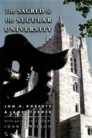 Front cover of The sacred and the secular university by Jon H. Roberts