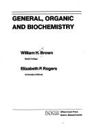 Front cover of General, organic, and biochemistry by William Henry Brown