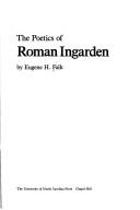 Front cover of The poetics of Roman Ingarden by Eugene Hannes Falk