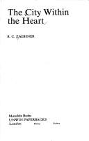 Front cover of The city within the heart by R. C. Zaehner