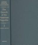 Front cover of The growth of the American Republic by Samuel Eliot Morison