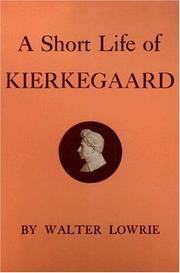 Front cover of A short life of Kierkegaard by Walter Lowrie